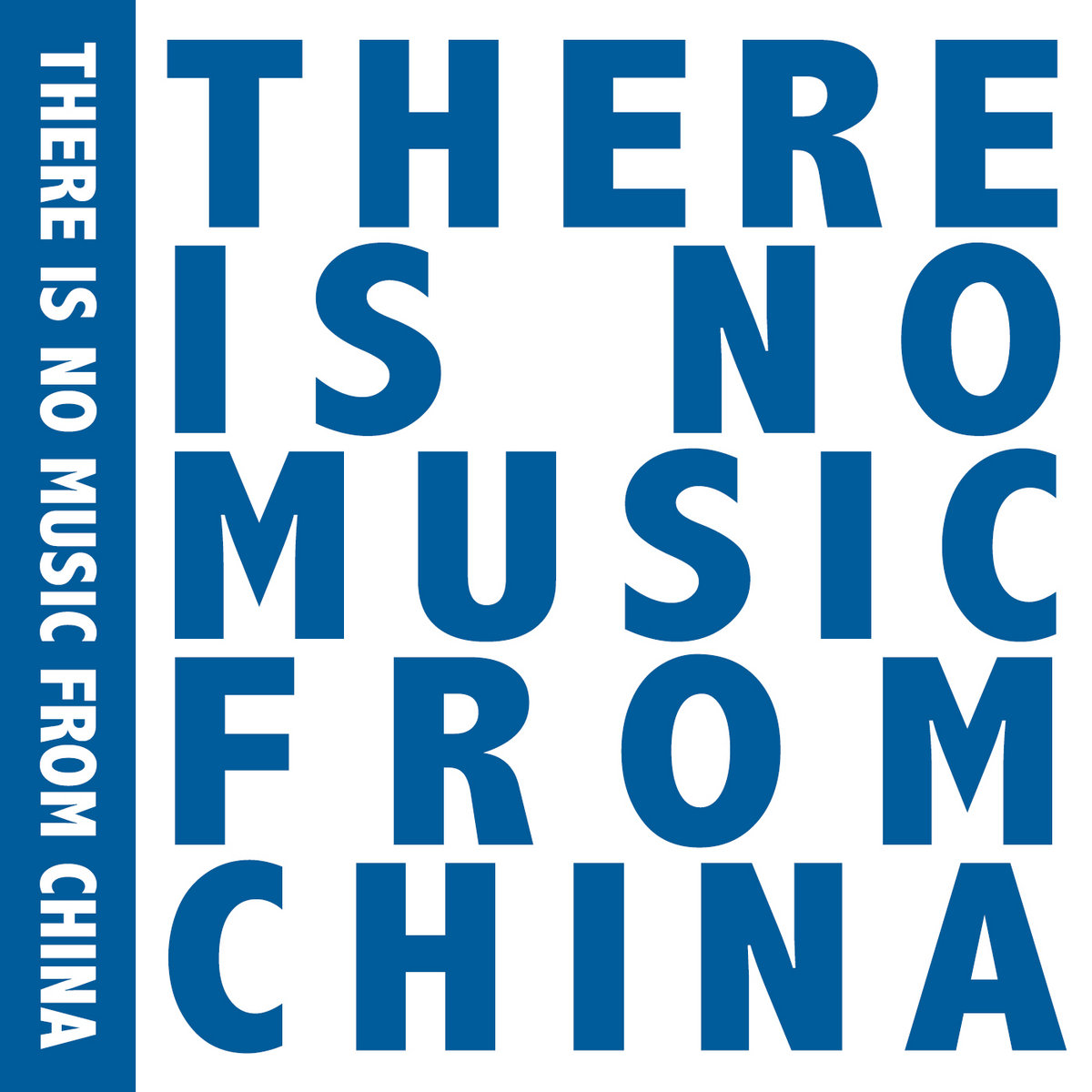 There Is No Music From China | Various (CHN) | End of the Alphabet