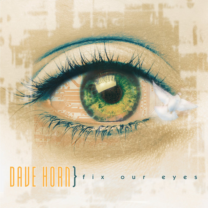 Fix Our Eyes | Dave Horn