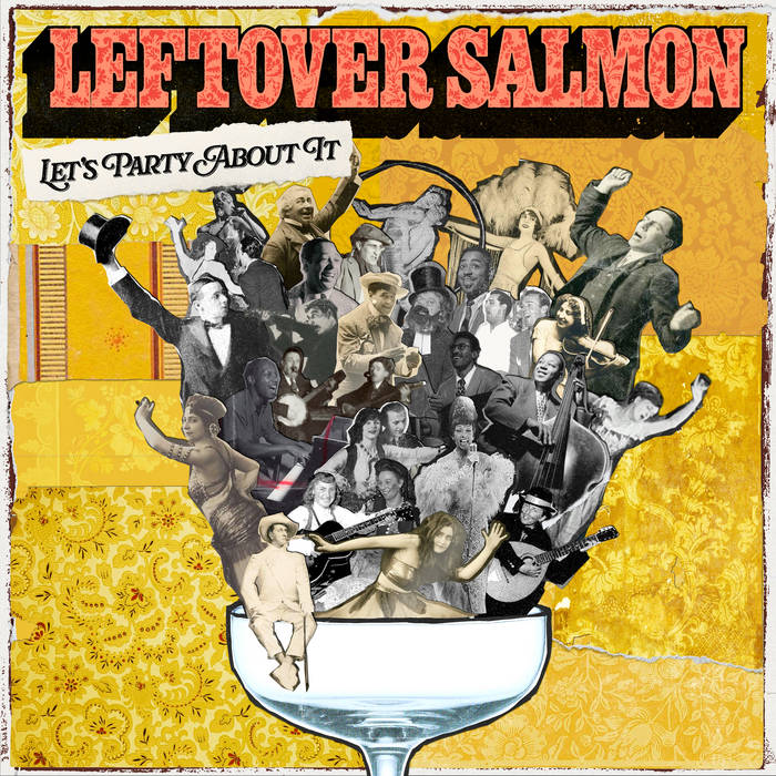 Let's Party About It | Leftover Salmon