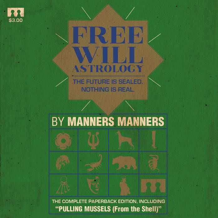Free Will Astrology / Pulling Mussels (From the Shell) manners manners