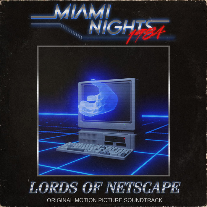Pochette de Lords Of Netscape par Miami Nights 1984