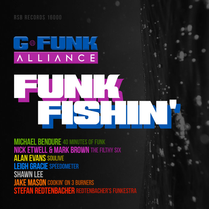 Funk Fishin' Alan Evans, Speedometer, Filthy Six, Cookin' On Three