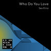 Who Do You Love?