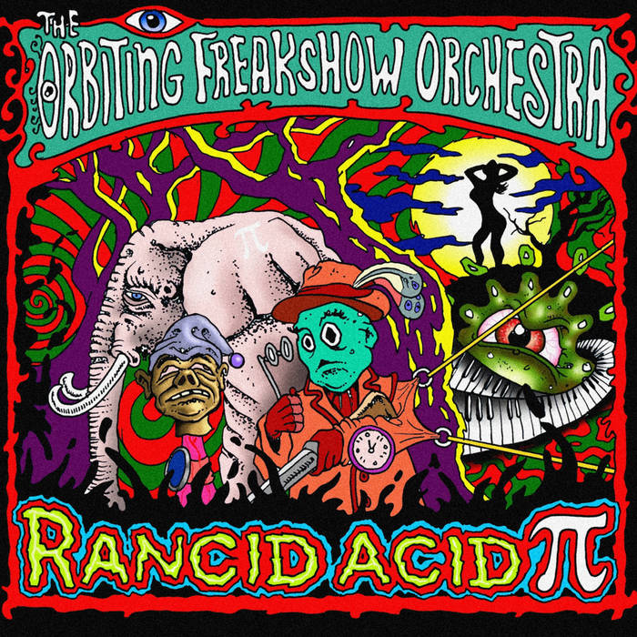 Rancid Acid PI (1990) | Orbiting Freakshow Orchestra