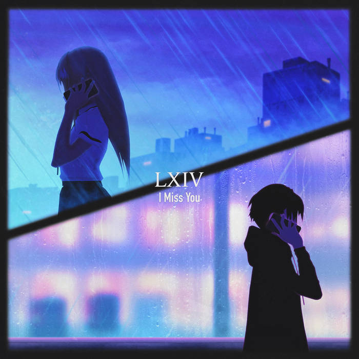 I Miss You (Feat. Sarah Lyoness) | LXIV