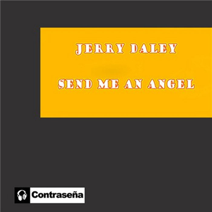 Send Me An Angel | Jerry Daley