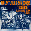 [ILLINFORMED REMIX] VIOLENTLYILL & SON DOOBIE - DISTRESS (ft. DJ JAZZ T)