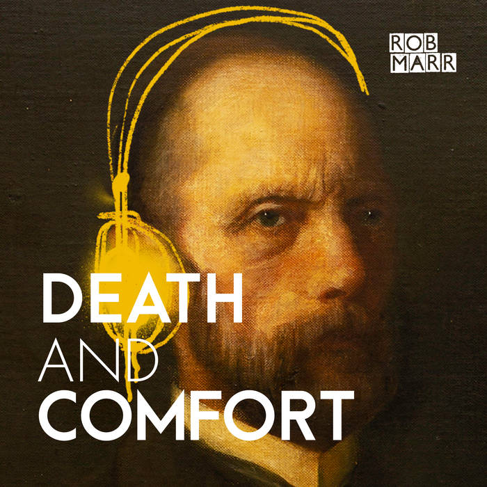 Death and Comfort | Rob Marr