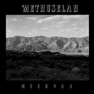 Meernaa — Methuselah