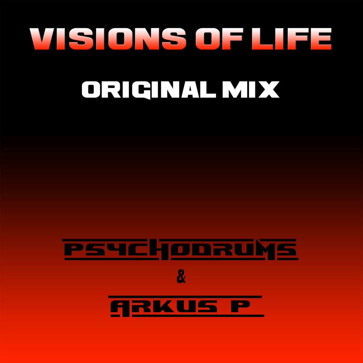 Psychodrums & Arkus P - Visions Of Life | Psychodrums
