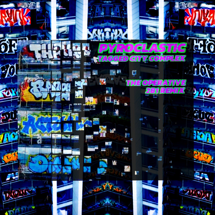 Tagged City Complex | Pyroclastic