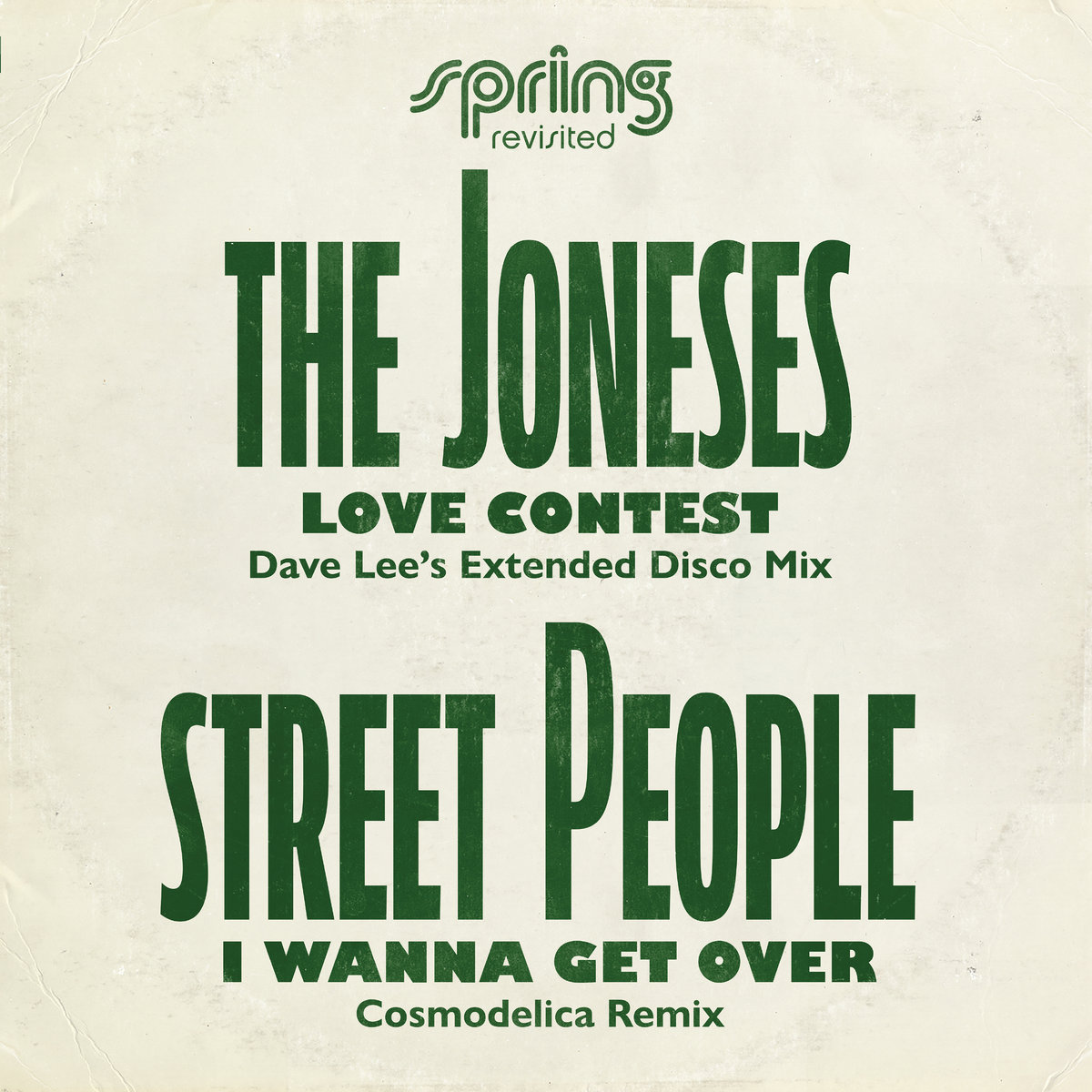 Love Contest / I Wanna Get Over (Remixes) | The Joneses | Street