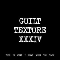 GUILT TEXTURE XXXIV [TF00288] cover art
