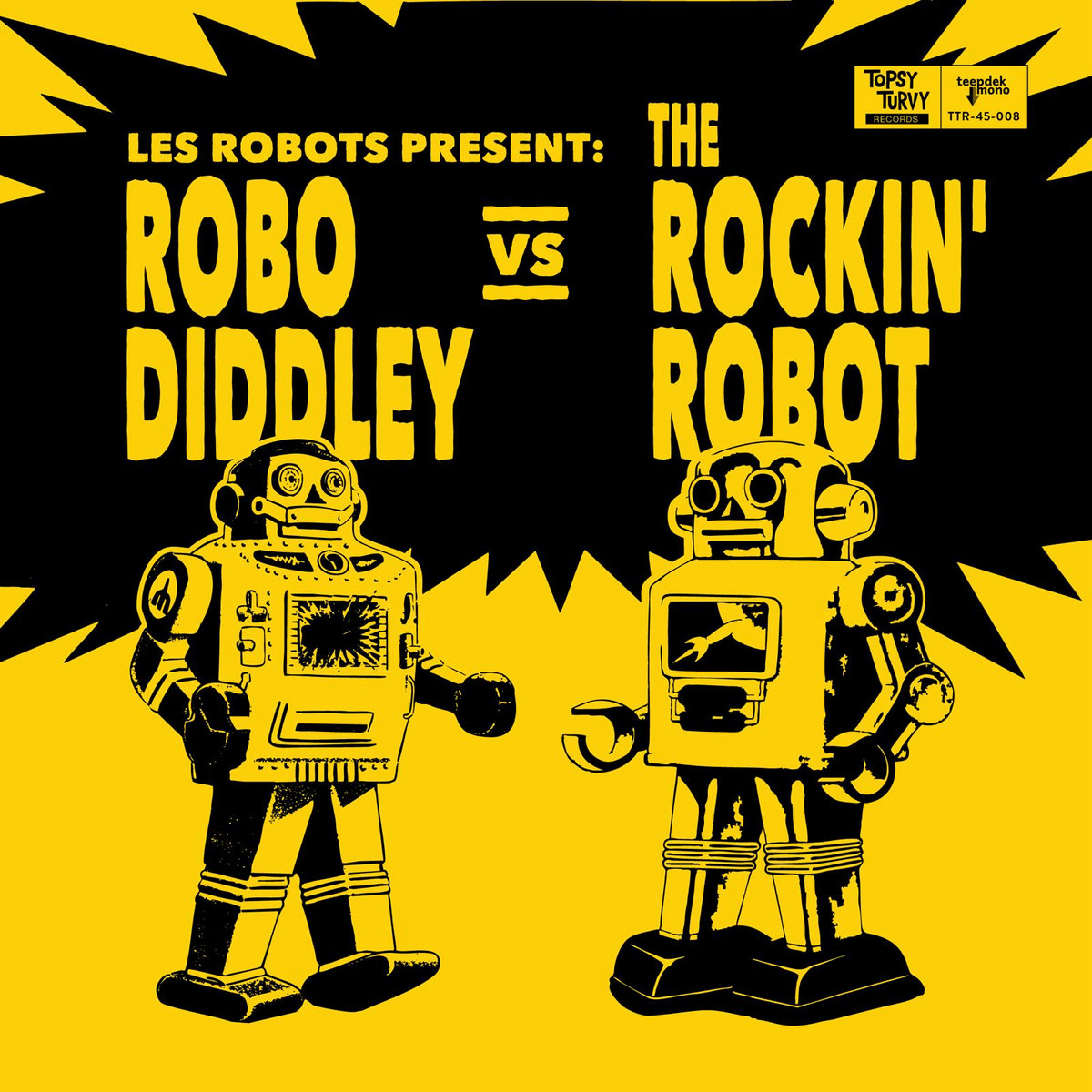 Robo Diddley VS The Rockin' Robot 7