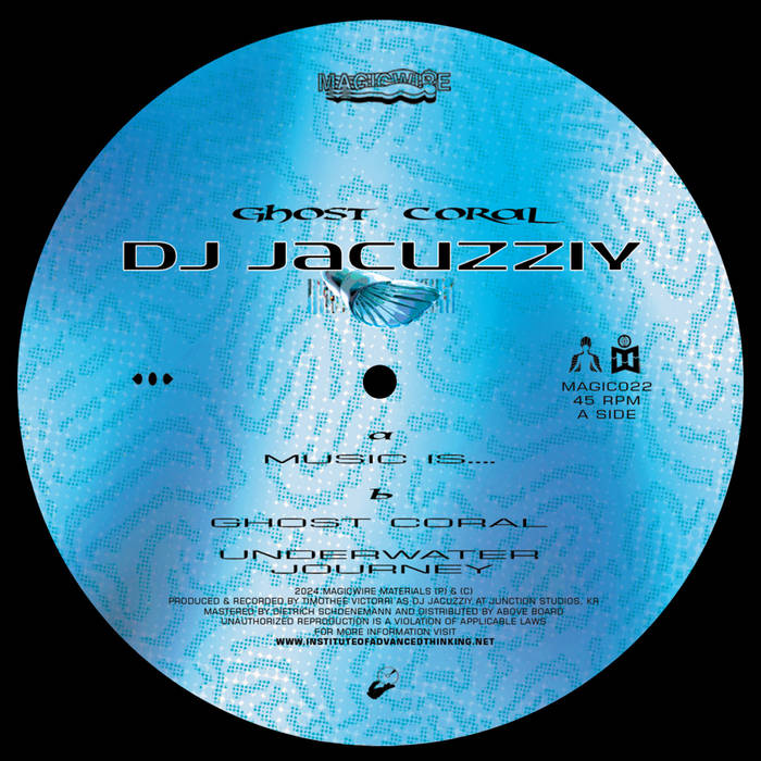 Ghost Coral | DJ Jacuzziy | Magicwire