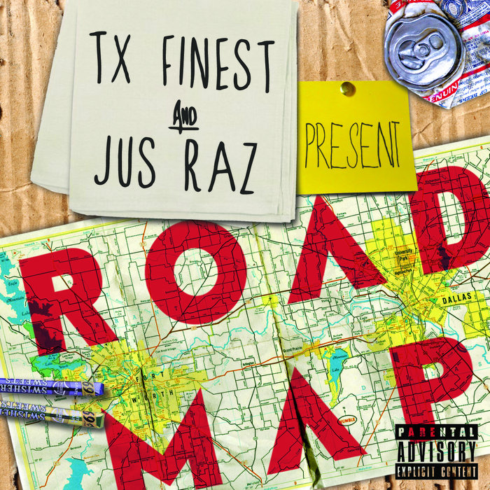 Road Map | Texas Finest & Jus Raz | One Family Entertainment