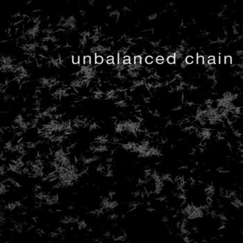 Album artwork for unbalanced chain