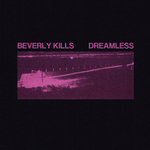 Beverly Kills - Dreamless