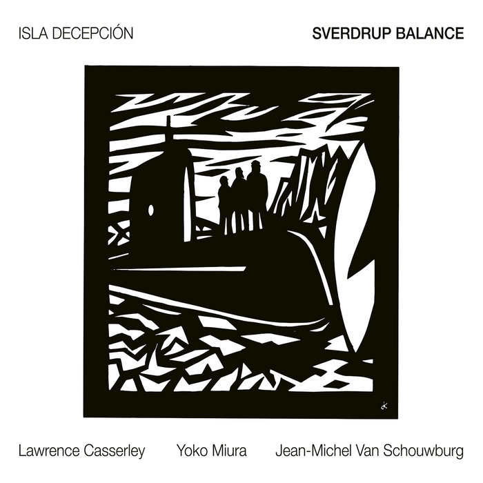 Isla Decepción Sverdrup Balance Jean Michel Van Schouwburg