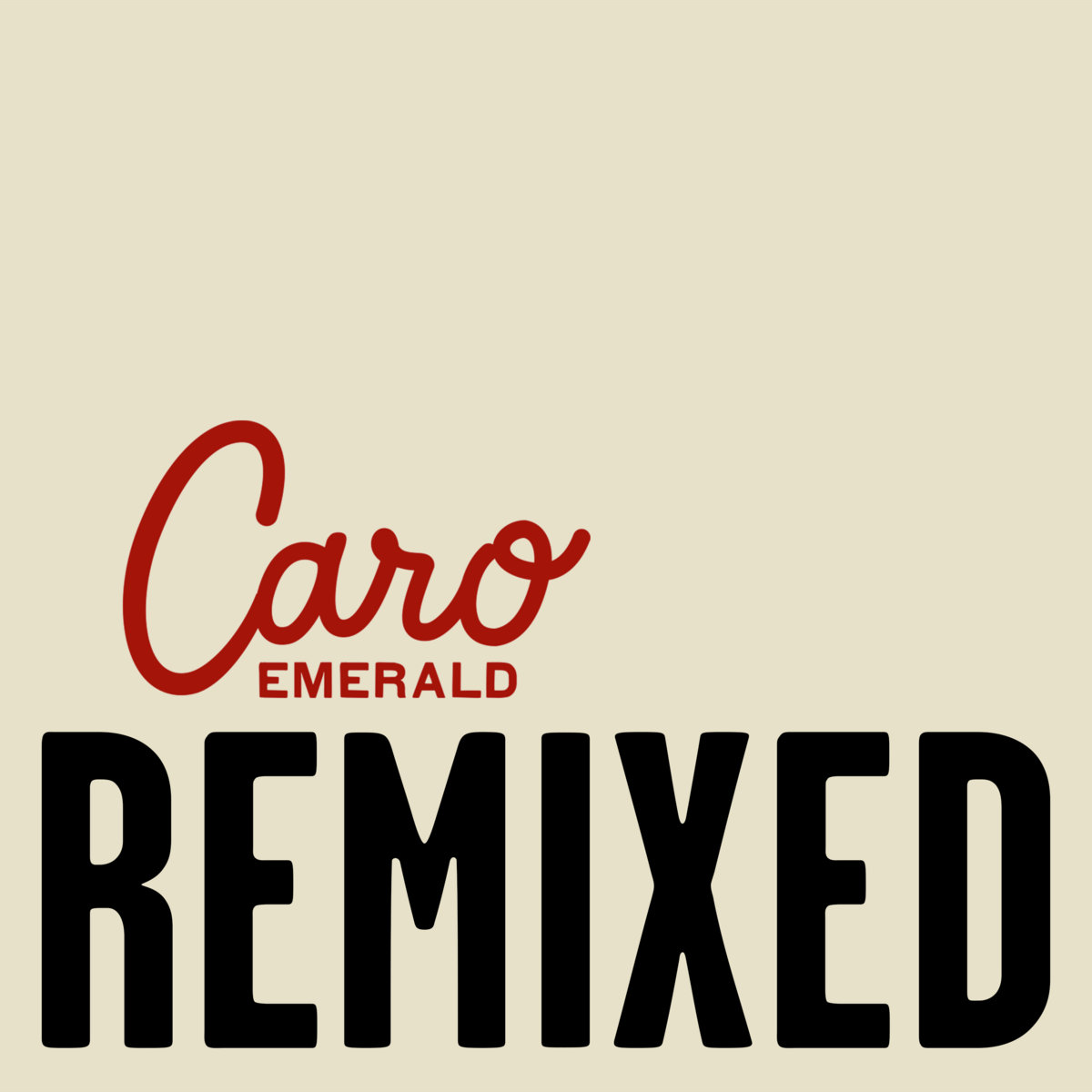 The Shocking Miss Emerald - The Remixes | Caro Emerald