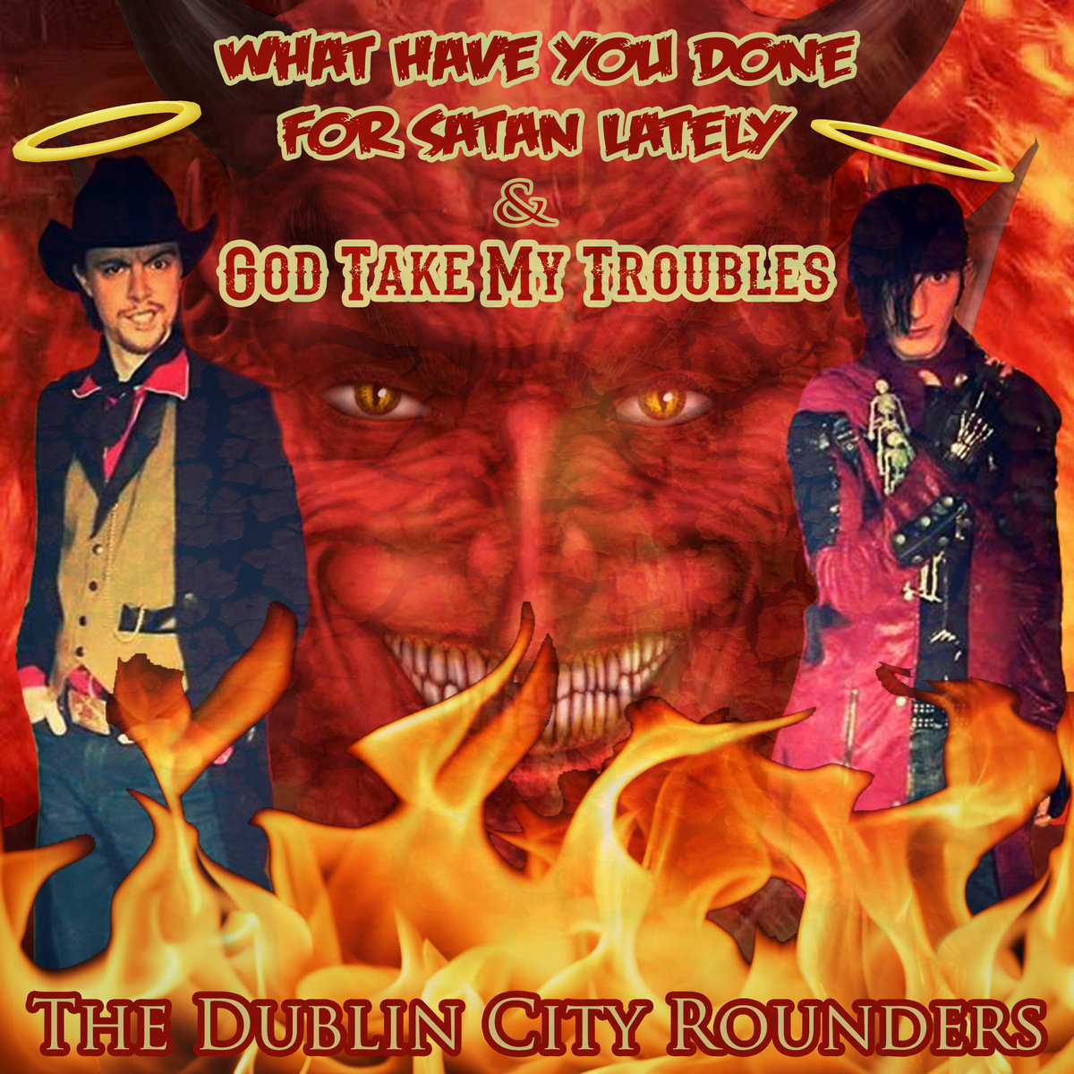 What Have You Done For Satan Lately? / God Take My Troubles cover