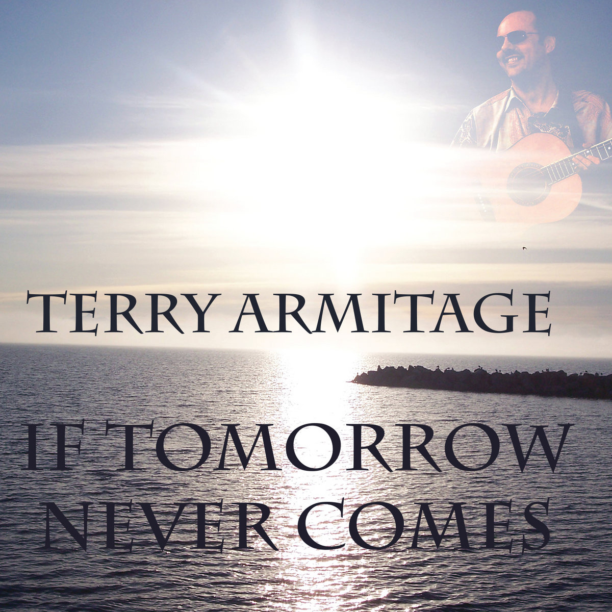 If Tomorrow Never Comes Terry Armitage - 