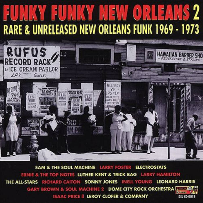 Funky Funky New Orleans 2 (Rare & Unreleased New Orleans Funk 1969