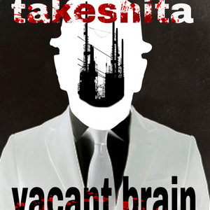 Takeshita / Vacant BrainTakeshita / Vacant Brain cover