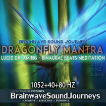 DRAGONFLY ★ LUCID DREAM MANTRA ★ Manifest Destiny | VISUALIZATION MEDITATION | Binaural Beats cover art