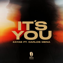 zayas — It's You feat. Carlos Mena