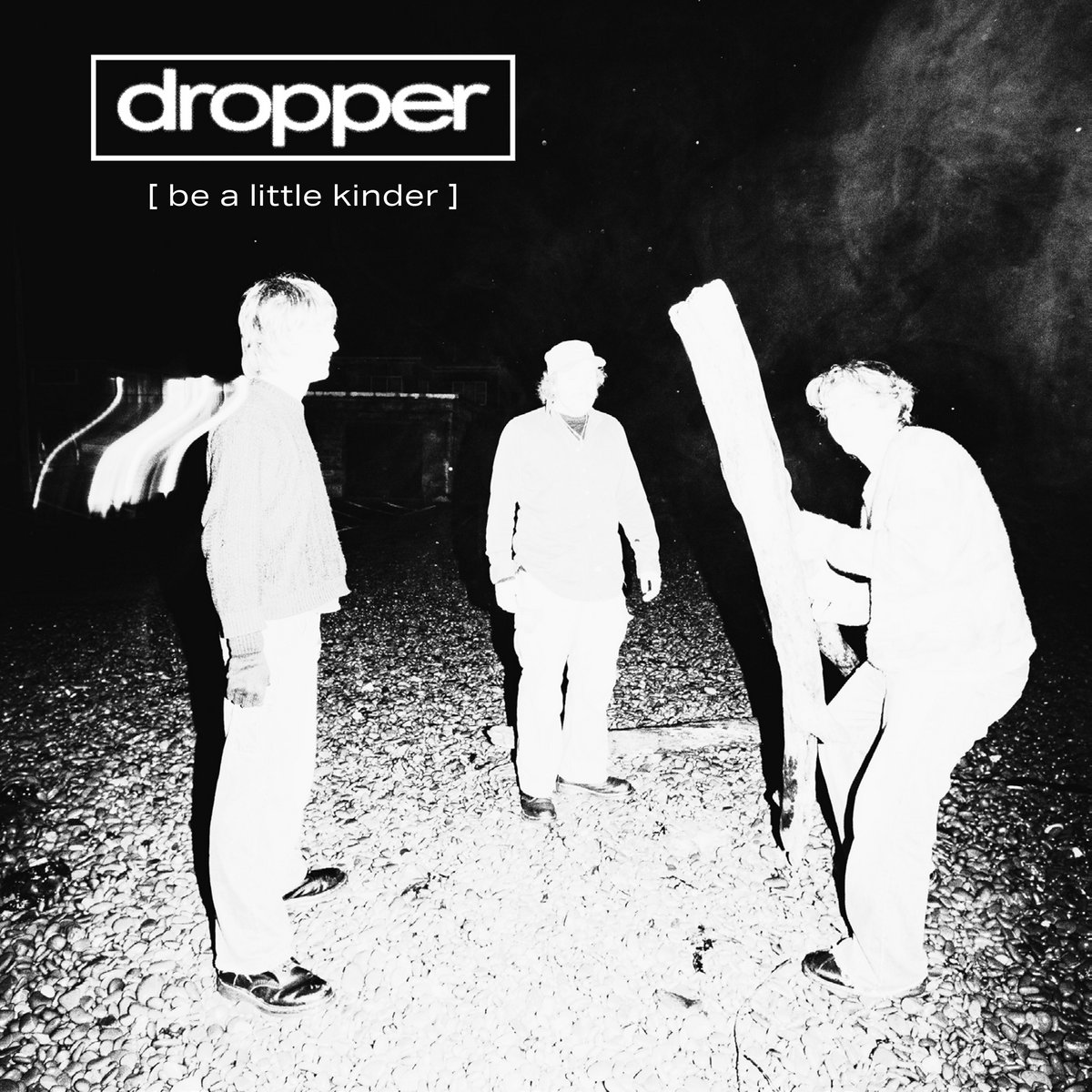Be a Little Kinder | Dropper