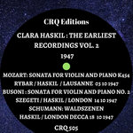 CRQ 505 CLARA HASKIL: THE EARLIEST RECORDINGS VOL. 2 1947 MOZART, BUSONI, SCHUMANN
