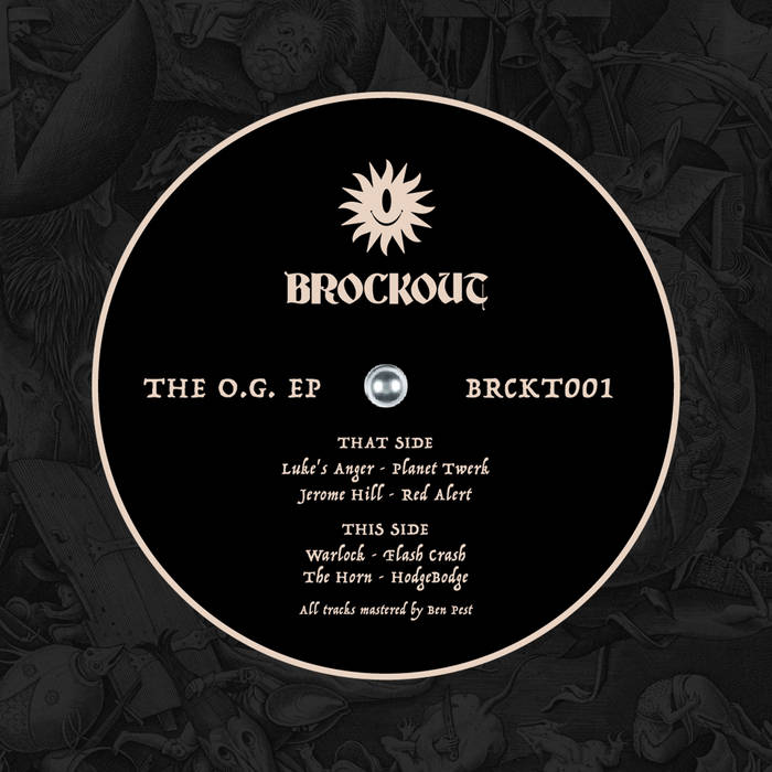 The O.G. EP (BRCKT001) | Luke's Anger, Jerome Hill, Warlock, The