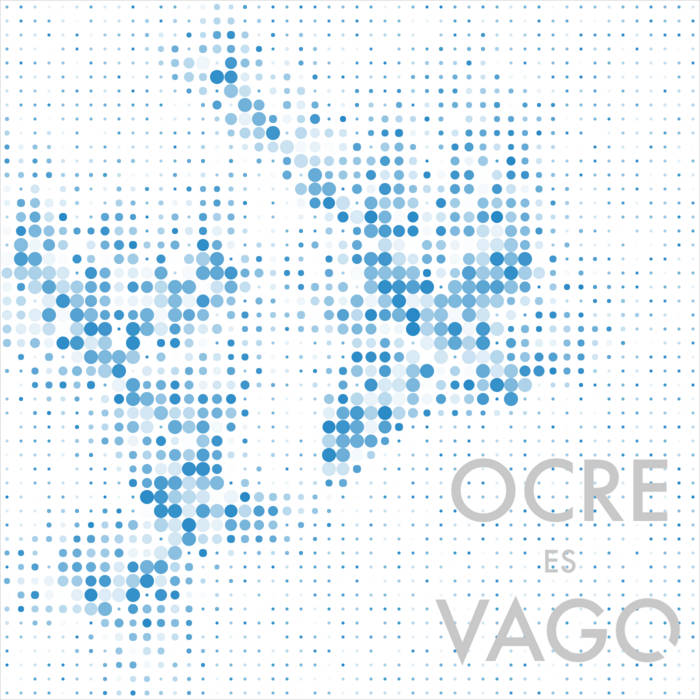 Osos de Agua: OCRE: Vago (Discos de Kirlian, 2017)