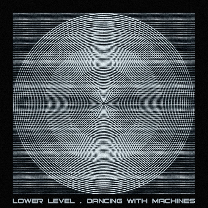 Dancing with Machines (Album) Lower Level