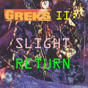 Love as Laughter — Greks II: Slight Return