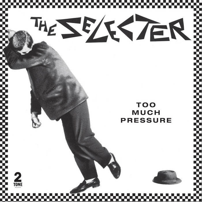 The Selecter Too Much Pressure 40周年盤 Too Much Pressure [Deluxe Edition] | The Selecter | Chrysalis Records