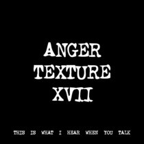 ANGER TEXTURE XVII [TF00612] cover art