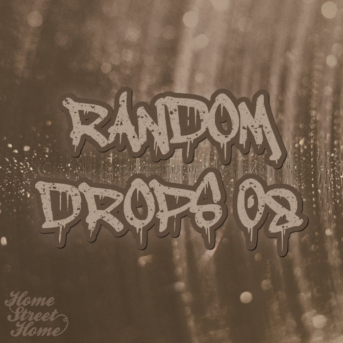 Random Drops 08 | Home Street Home Records