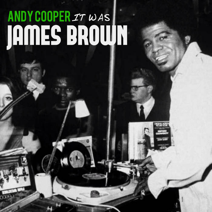 ANDY COOPER IT WAS JAMES BROWN 7インチレコード It Was James Brown | Andy Cooper | Ugly Duckling