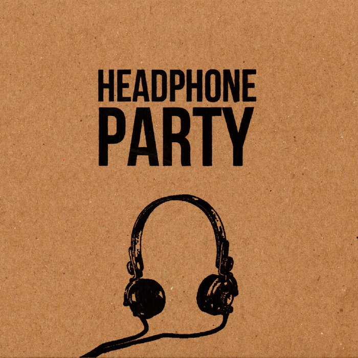 Headphone Party Headphone Party