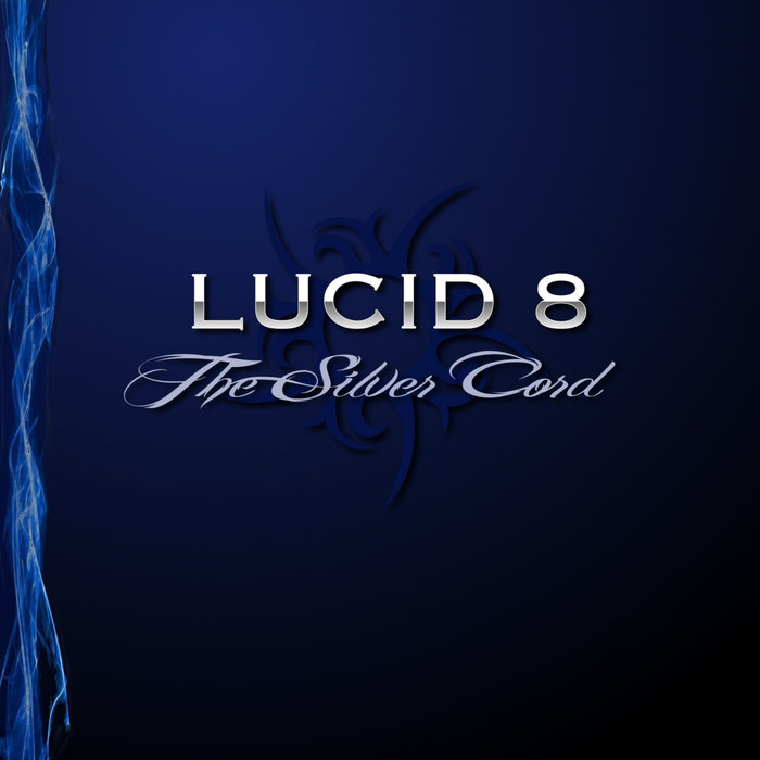 The Silver Cord Lucid 8