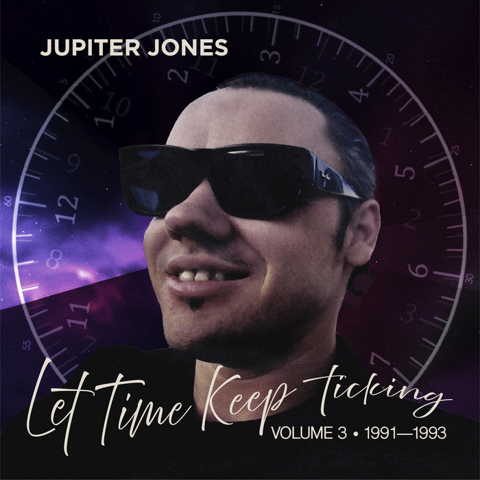Let Time Keep Ticking - Vol 3 1991-1993, by Jupiter Jones