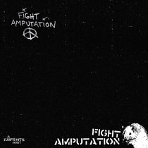 Fight Amputation - Demo cover art