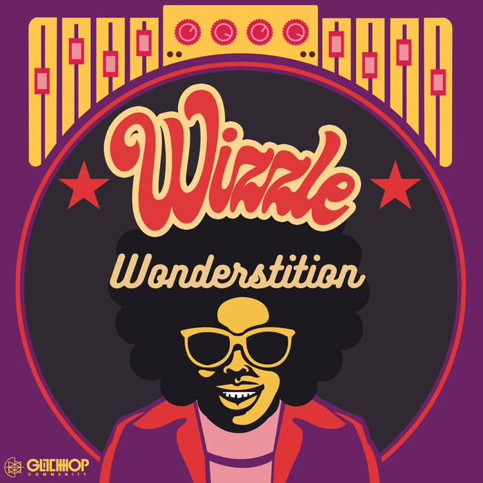 WIZZLE - Wonderstition. gift given). by Glitch Hop Community. 