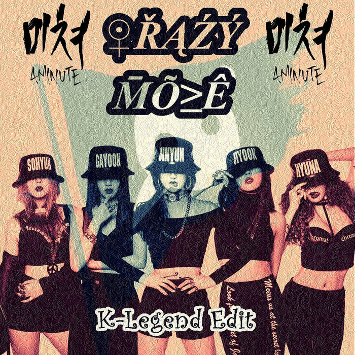 4Minute & Knife Party - Crazy Mode (K-Legend Edit) | 4Minute.