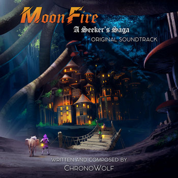 MoonFire: A Seeker's Saga (Original Soundtrack)