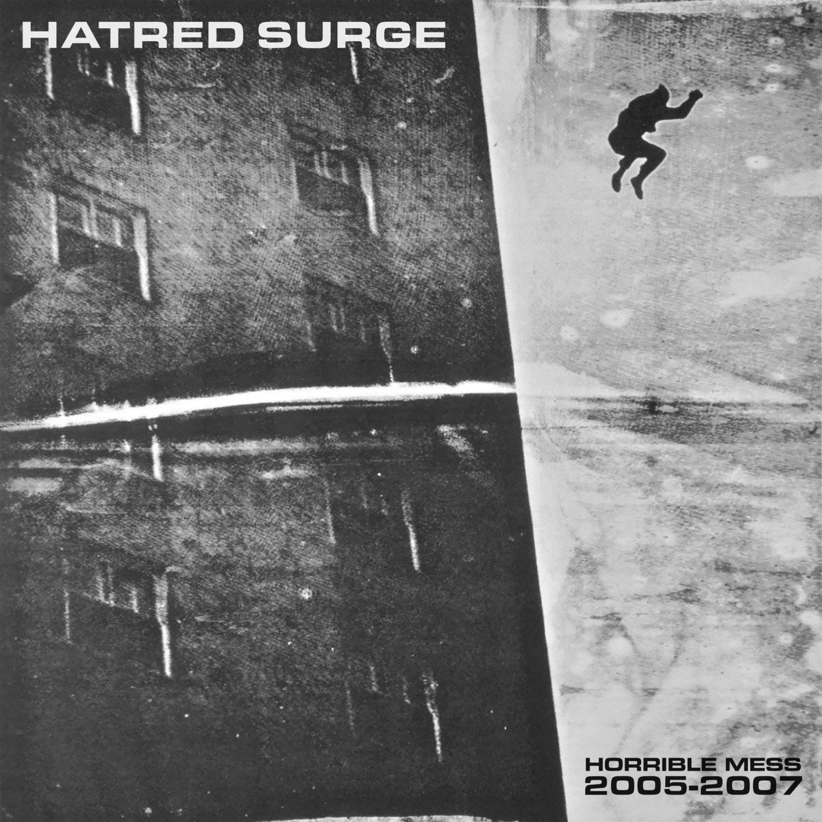 Horrible Mess 2005-2007 (LUNGS-247) | HATRED SURGE | IRON