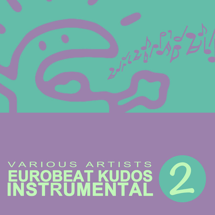 Eurobeat Kudos Instrumental 2 | Go2, Ace, Jager, hotblade