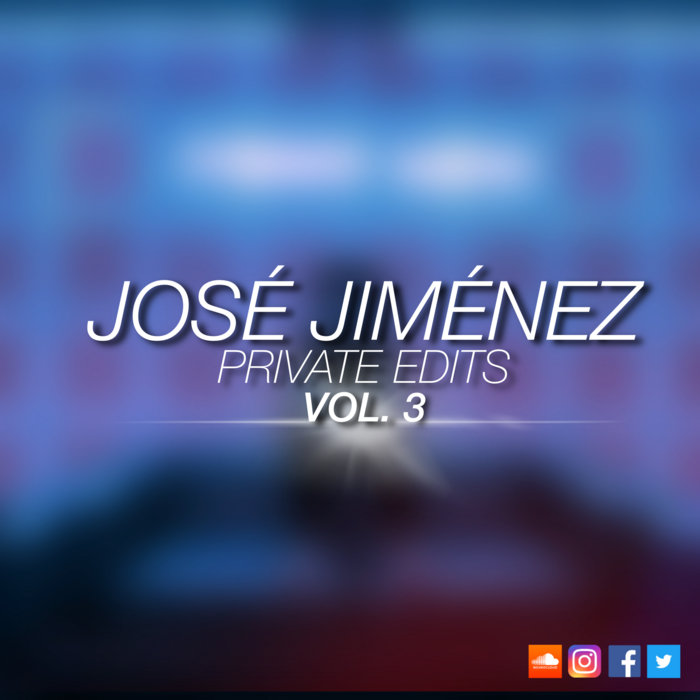 Jose Jimenez Private Edits Vol. 3 | José Jiménez